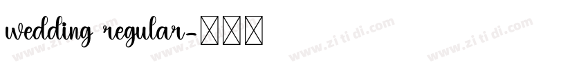 wedding regular字体转换